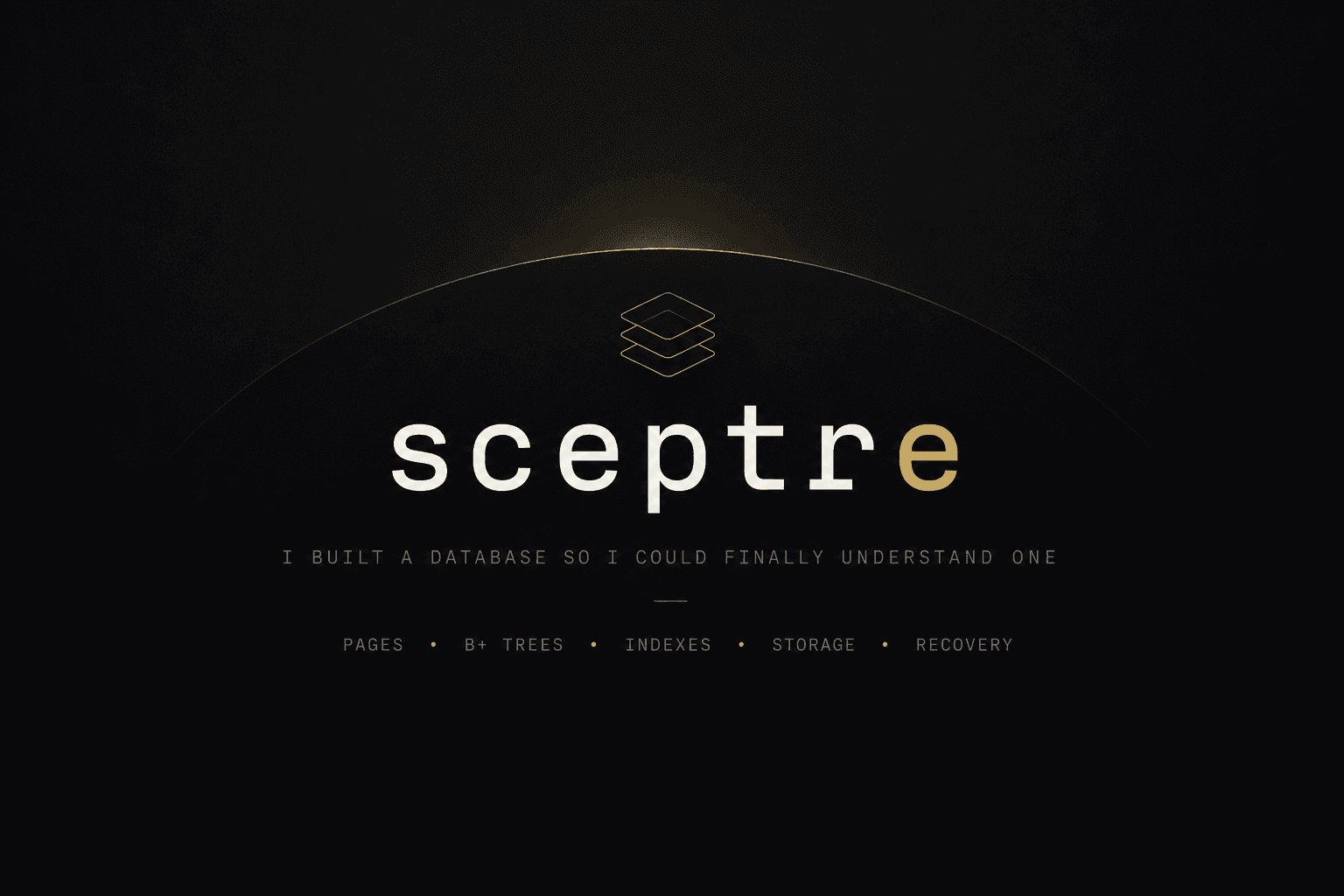 Sceptre - I Built a Database So I Could Finally Understand One